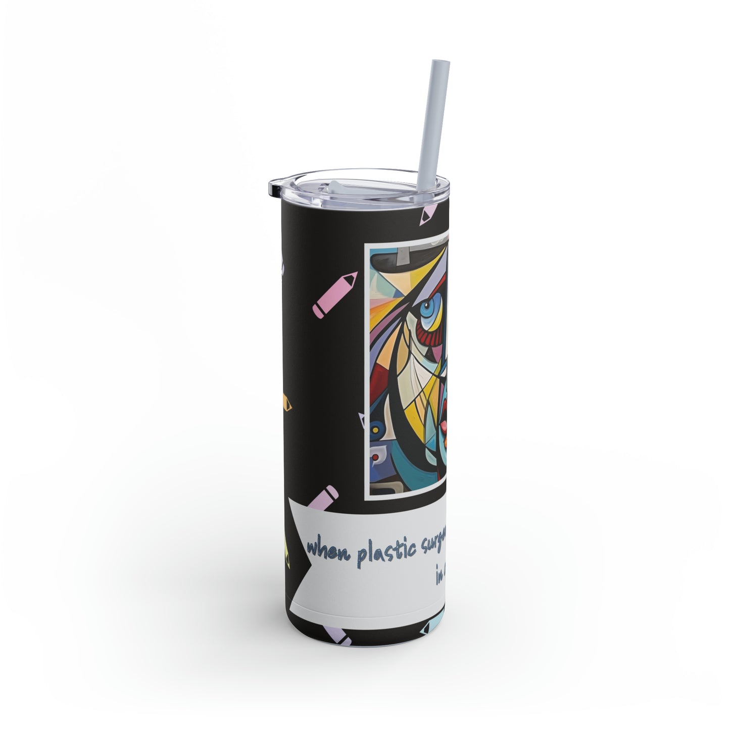 Unskilled Plastic Surgeon Cubism Meme-Skinny Matte Tumbler, 20oz