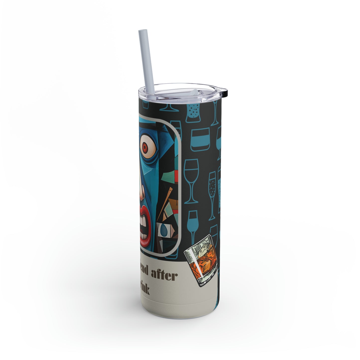 Best Friend After 1 Drink Funny Cubism-Skinny Matte Tumbler, 20oz