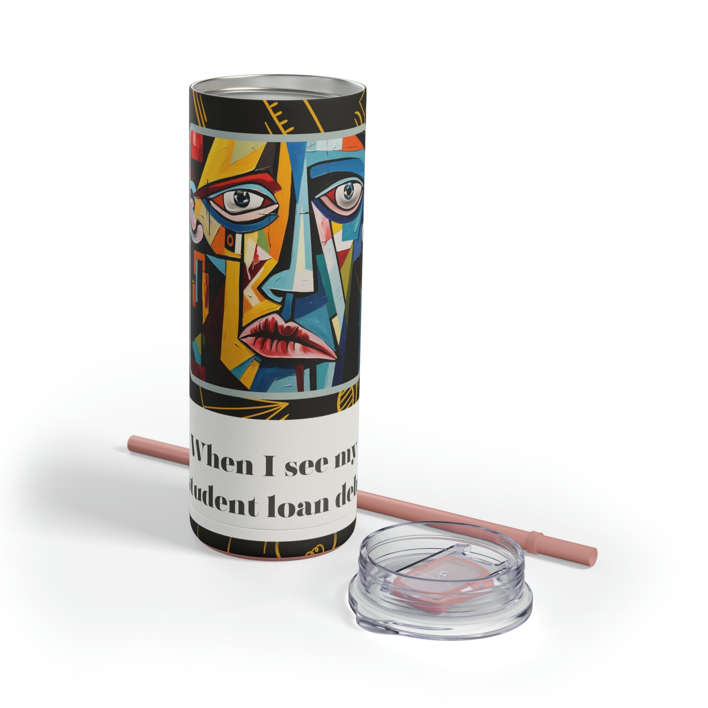 Student Loan Debt Funny Cubism Meme-Skinny Matte Tumbler, 20oz