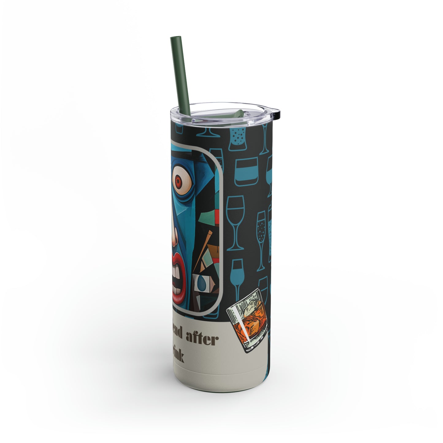 Best Friend After 1 Drink Funny Cubism-Skinny Matte Tumbler, 20oz