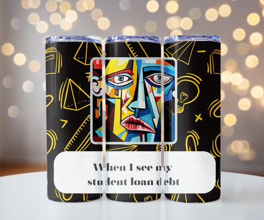 Student Loan Debt Funny Cubism Meme-Skinny Matte Tumbler, 20oz